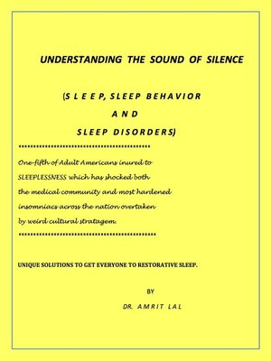 cover image of Understanding the Language of Silence-- Sleep, Sleep Behavior and Sleep Disorders